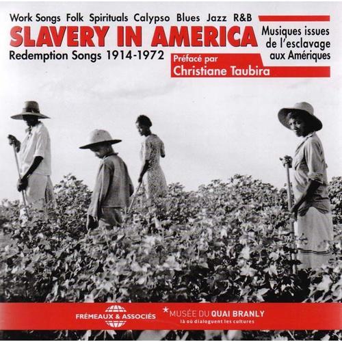 Slavery In America : Redemption Songs 1914-1972