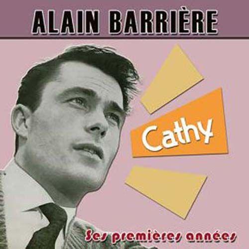 Alain Barrière, Ses Premières Années : Cathy