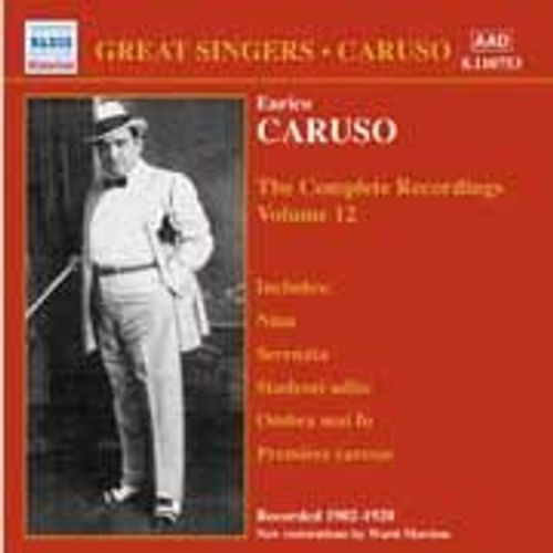 The Complete Recordings 1902-1920 Vol. 12 : Airs D'opéras Et Chansons Italiennes