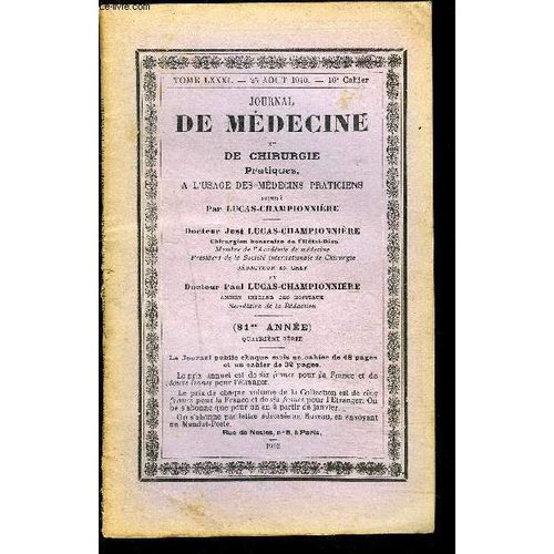 Journal De Medecine- Tome Lxxxi- 25 Août 1910- 16e Cahier - De Chirurgie Pratiques A L  Usage Des Medecins Praticiens- Les Taches Rosées Lenticulaires- Symptômes Décelant Une Lésion Du ...