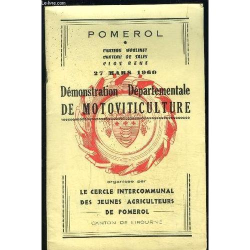 1 Plaquette: Demonstration Departementale De Motoviticulture- Chateau Moulinet Chateau De Sales Clos Rene- 27 Mars 1960