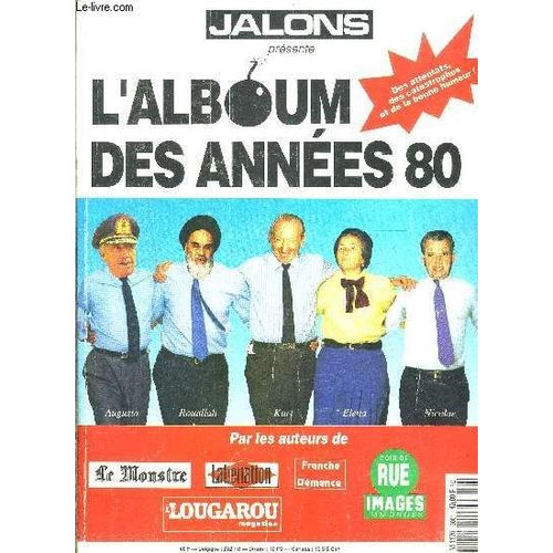 Jalons Presente L Alboum Des Annees 80- Des Attentats, Des Catastrophes Et De La Bonne Humeur!