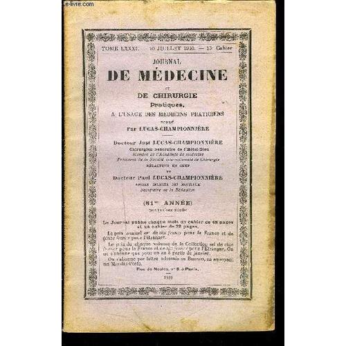 Journal De Medecine- Tome Lxxxi- 10 Juil 1910- 13e Cahier - De Chirurgie Pratiques A L  Usage Des Medecins Praticiens-  Eau Oxygénée En Chirurgie- Les Hémorrhagies Chez Les Goutteux- ...