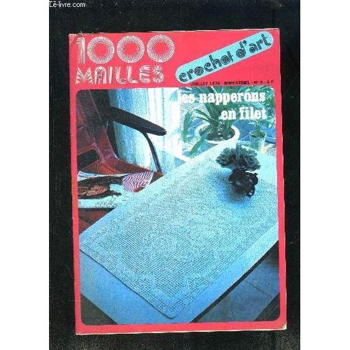1000 Mailles N°9- Juill 1976- Les Napperons En Filet