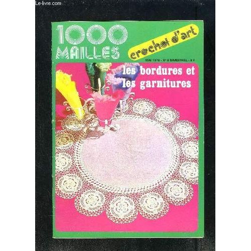 1000 Mailles N°8- Mai 1976- Les Bordures Et Les Garnitures- Crochet D Art