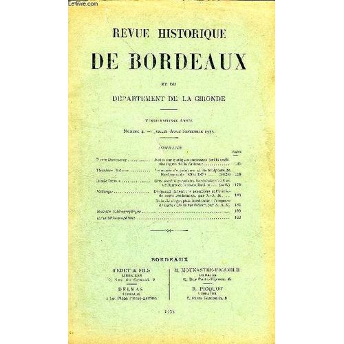 Revue Historique De Bordeaux Et Du Departement De La Gironde - 1ere Serie - 28eme Annee N° 4 1935 - Notes Sur Quelques Anciennes Fôrets Ecclésiastiques De La Guienne - Le Musée De Peinture ...