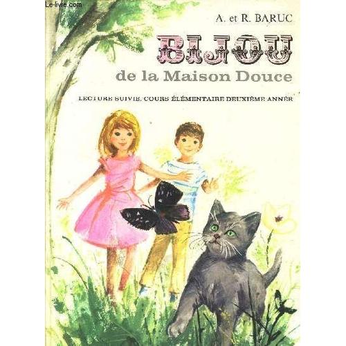 Bijou De La Maison Douce - Lecture Suivie,  Cours Elementaire Deuxieme Annee.