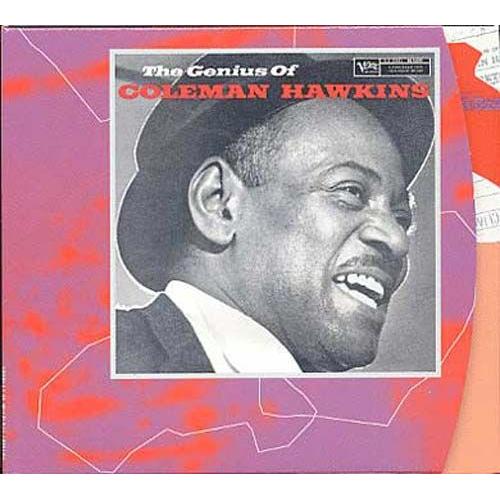 The Genius Of Coleman Hawkins