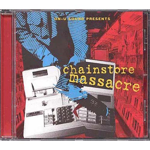 On-U-Sound Presents Chainstore Massacre