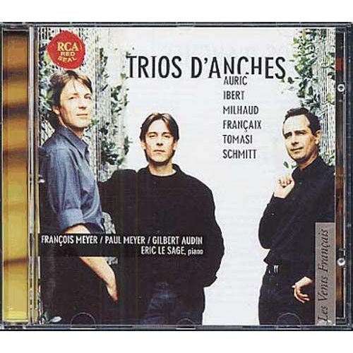 Trios D'anches D'auric, Milhaud, Ibert, Tomasi, Schmitt & Francaix F. & P. Meyer, H-Bois & Clarinette