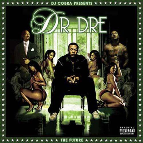 Dj Cobra Presents Dr Dre The Future