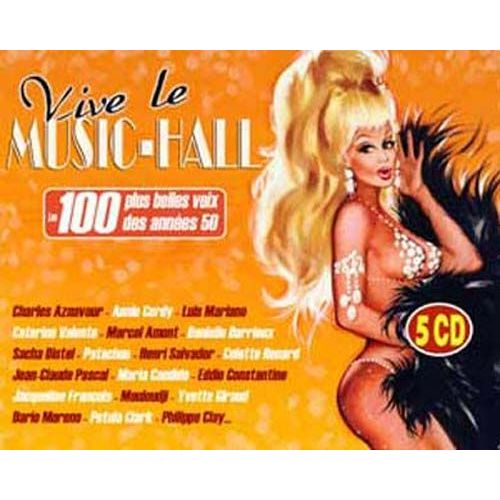 Vive Le Music-Hall : Les 100 Plus Belles Voix Des Annees 50