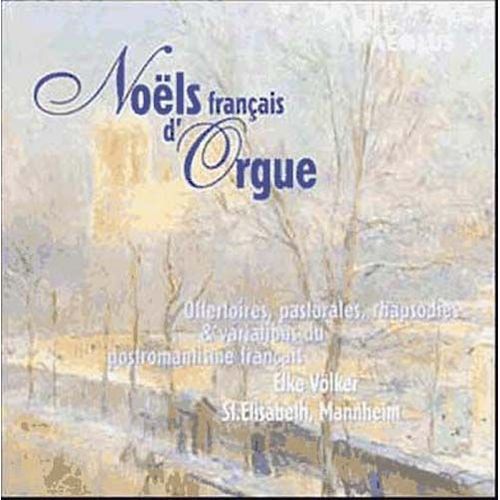 Noëls Français D'orgue Du Post-Romantisme : Introduction Et Variations Sur Un Noel Polonais, Offertoire Sur Un Noel