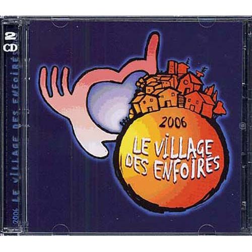 Le Village Des Enfoirés 2006