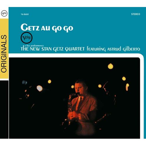 Getz Au Go Go Featuring Astrud Gilberto