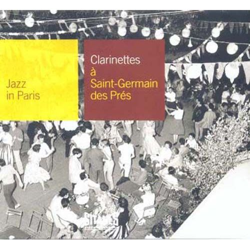 Clarinettes A Saint-Germain-Des-Prés (Jazz In Paris)