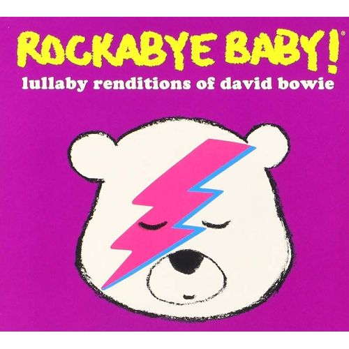 Rockabye Baby! Lullaby Renditions Of David Bowie