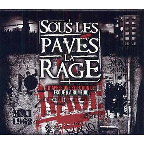 Sous Les Pavés La Rage