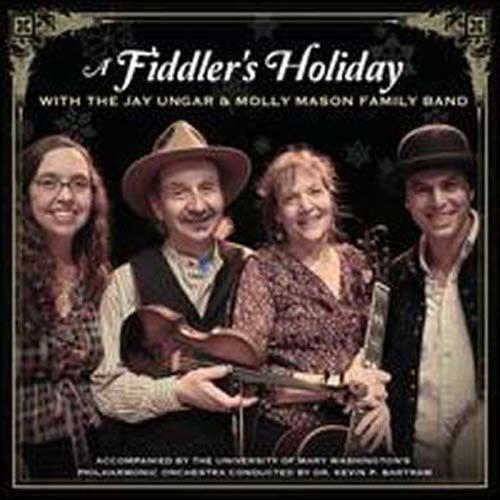 Fiddler's Holiday With Jay Ungar & Molly Mason's F
