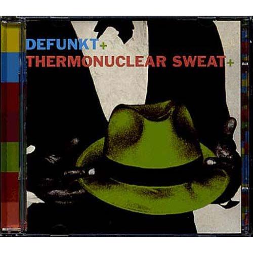 Defunkt - Thermo Nuclear Sweat