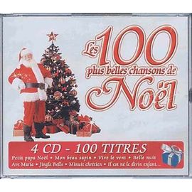 Les 100 Plus Belles Chansons De Noël
