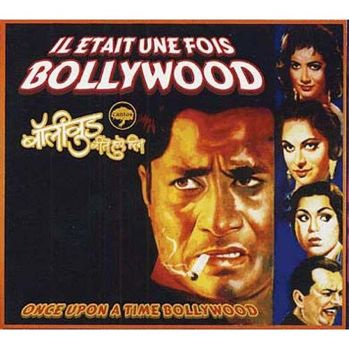Il Était Une Fois Bollywood - Once Upon Of Time Bollywood