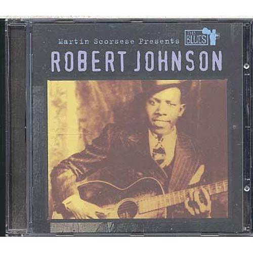 Martin Scorsese Presents The Blues : Robert Johnson