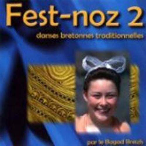 Fest-Noz 2 - Danses Bretonnes Traditionnelles
