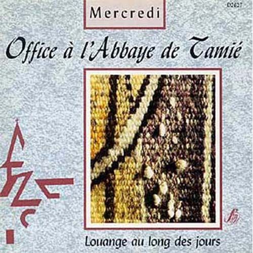 Office A L'abbaye De Tamie : Mercredi Choeur Des Moines De L'abbaye