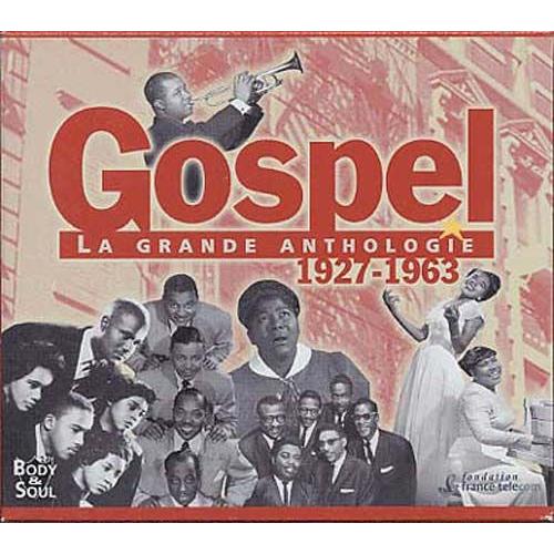 Gospel : La Grande Anthologie 1927-1963