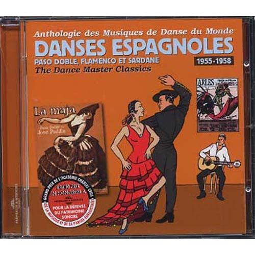 Anthologie Des Musiques De Danse Du Monde : Danses Espagnoles, Paso Noble, Flamenco Et Sardane 1955-1958