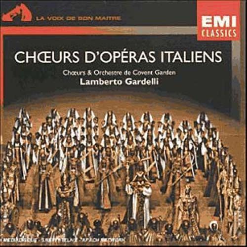 Choeurs D'opéras Italiens : Nabucco, Othello, Le Trouvère, Cavalleria Rusticana, Madame Butterfly, Turandot, Macbeth, Lucia Di Lamermmor, Moïse En Egypte, Don Pasquale, Aïda
