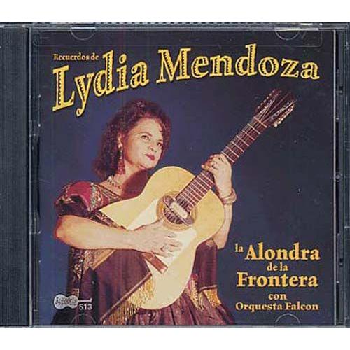 La Alondra De La Frontera - Recuerdos De Lydia Mendoza