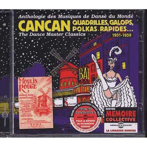 Cancan, Quadrilles, Galops, Polkas Rapides 1951-1959 : Anthologie Des Musiques De Danse Du Monde