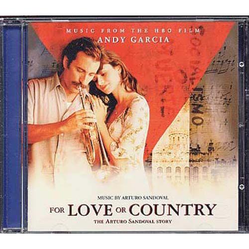 For Love Or Country - The Arturo Sandoval Story