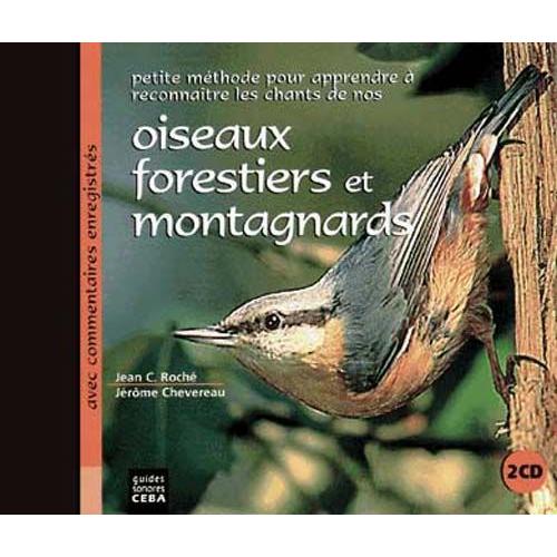 Apprendre À Reconnaître Les Chants De Nos Oiseaux Forestiers Et Montagnards