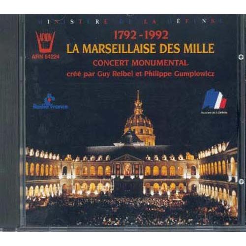 La Marseillaise Des Mille Concert Monumental Des 1000