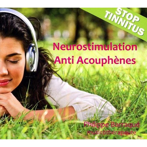 Neurostimulation Anti Acouphènes Désactive Vos Bruits Dans Les Oreilles