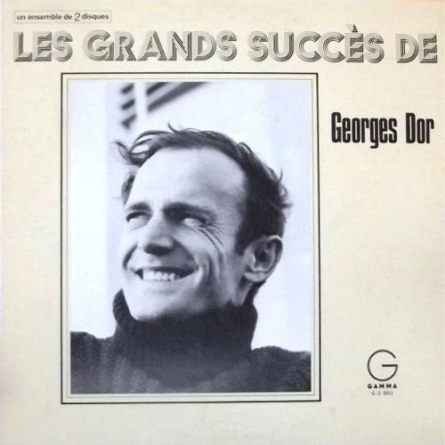 Les Grands Succes De George Dor