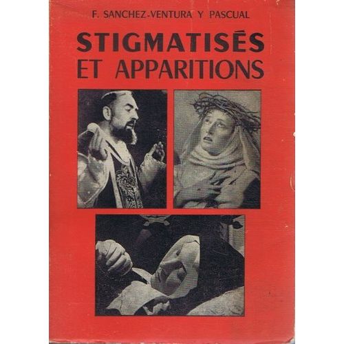 Stigmatisés Et Apparitions