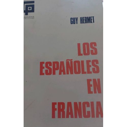 Los Espanoles En Francia De Guy Hermet