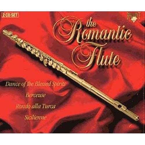 La Flûte Romantique : Oeuvres Diverses De Gluck, Mozart, Fauré, Chopin, Godard, Saint-Saëns, Fauré, Rossini, Paganini, Briccialdi, Mendelssohn, Tchaikovski