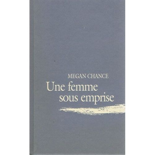 Une Femme Sous Emprise