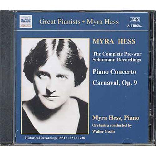 Concertos Pour Piano, Carnaval Op. 9 Myra Hess, Piano; Orch. Dir. Goehr - Enr. 1931-1938