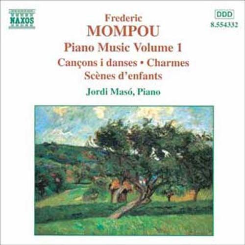 Piano Vol. 1 : Cancons I Danses, Charmes, Scenes D'enfants Maso, Piano