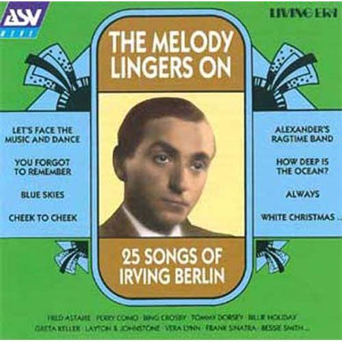 Melody Lingers On - 25 Songs (Recorded 1924-46) Berlin,Irving