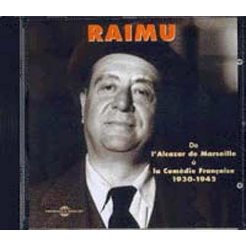 Raimu - 1930-1942 : De L'alcazar De Marseille À La Comédie Française