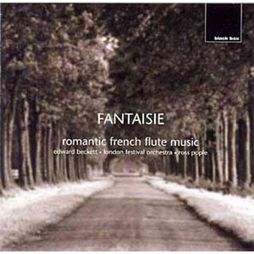 Fantaisie - Musique Romantique Française Pour Flûte De Hüe, Villette, Saint-Saëns, Ravel, Godard, Büsser, Fauré, Perllhou Et Widor - Edward Beckettn Flûte