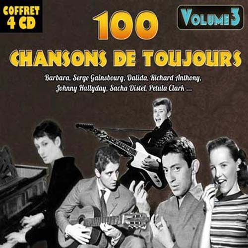 100 Chansons De Toujours - Volume 3 - Coffret 4 Cd