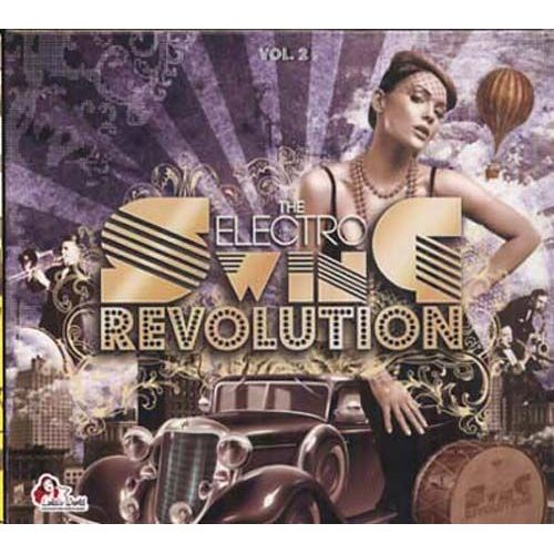 The Electro Swing Revolution Vol. 2